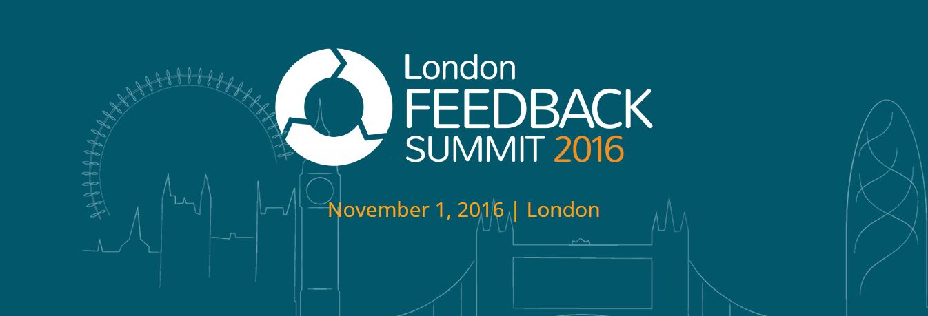 London Feedback Summit 2016